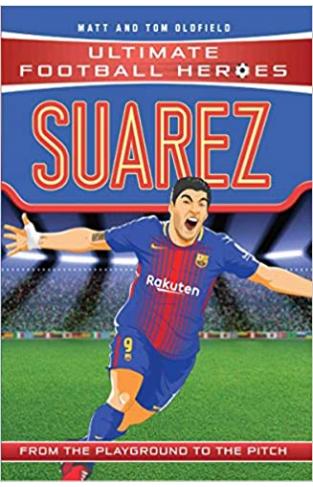 Suarez: From the Playground to the Pitch